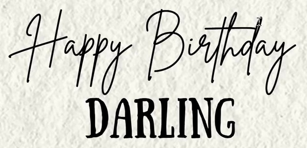 Happy Birthday Darling
